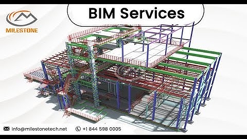 BIM Services | BIM Modeling | Shop Drawing | Scan to BIM | 4D & 5D BIM | Milestone PLM Solutions