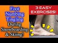 Foot Numbing/Tingling While Snowboarding & Skiing! 3 EASY EXERCISES!