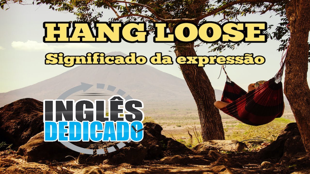 Hang Loose Que Significa YouTube Hang Loose Que Significa YouTube
