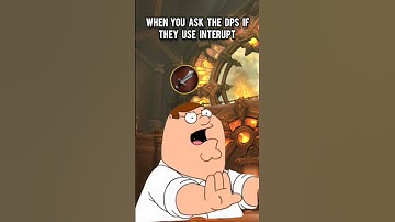 When you ask the dps if they use interupt #wow #worldofwarcraft #warcraft