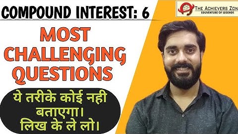lengthy questions with short solution | compound interest best tricks |vivek sir, the achievers zone