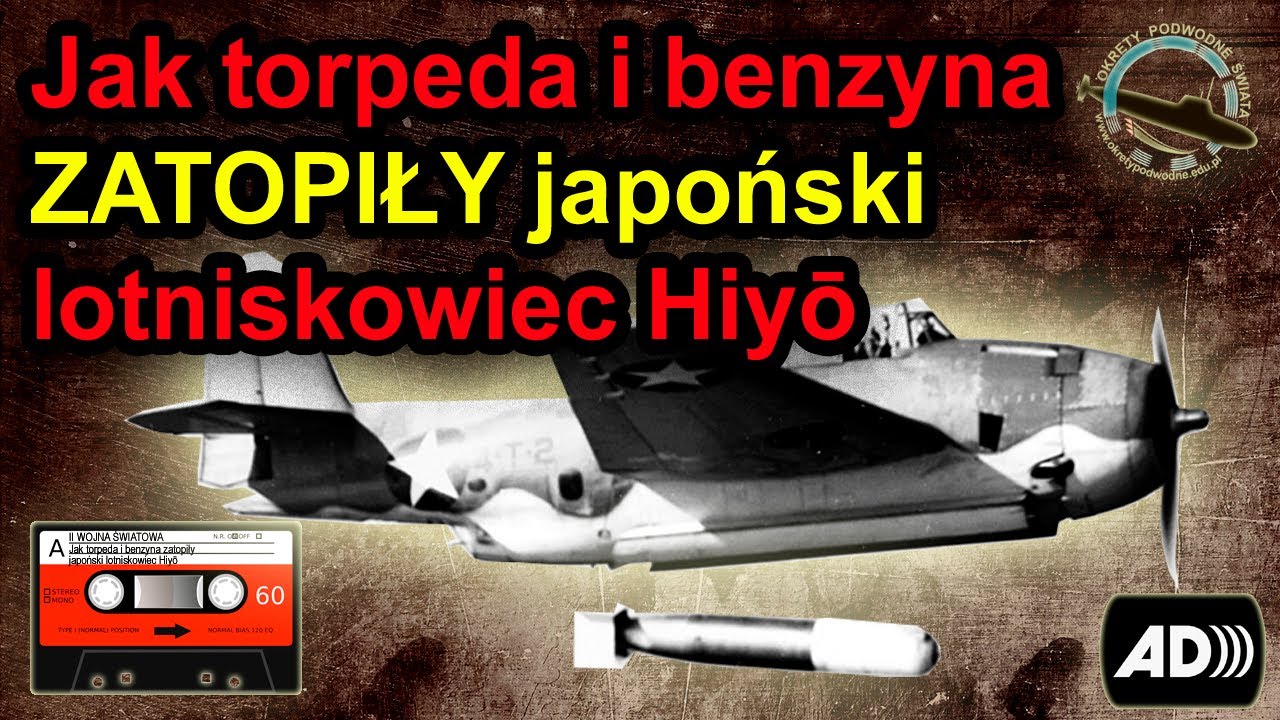Torpeda i benzyna vs. Hiyō – niezwykłe zatopienie japońskiego lotniskowca