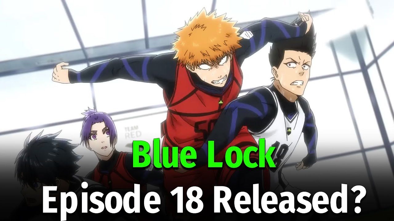 Assistir Blue Lock Episodio 18 Online