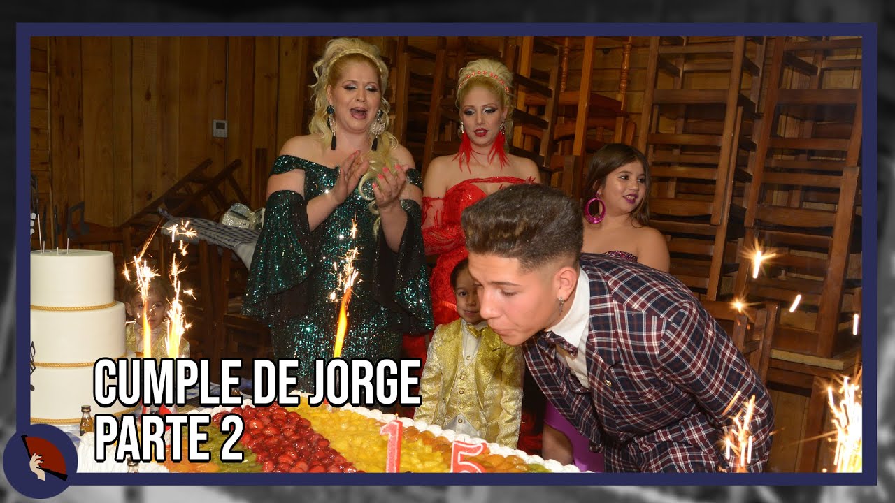 El Cumple de Jorge Parte 2