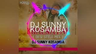 KHALNAYAK ( DESI STYLE MIX ) DJ SUNNY KOSAMBA