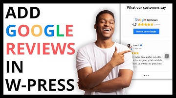 How to Add Google Reviews in WordPress [QUICK GUIDE]