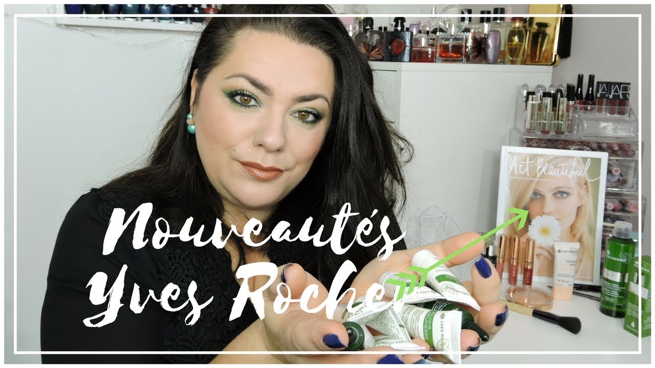 NOUVEAUTES YVES ROCHER makeup , soins , concours YouTube NOUVEAUTES YVES ROCHER makeup , soins , concours YouTube