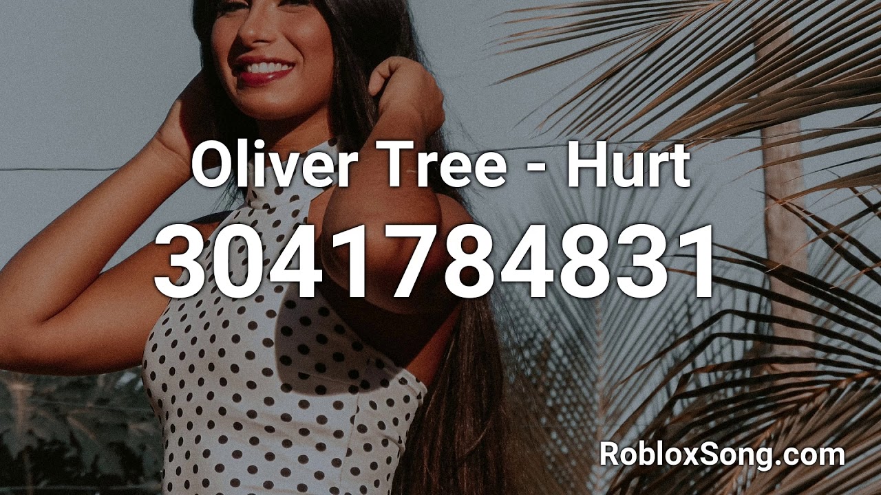 Oliver Tree Hurt Roblox Id Roblox Music Code Youtube - hurts so good roblox id female version