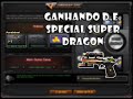 [CF] - Ganhando D.E. Special - Super Dragon