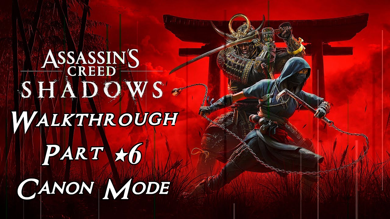 Assassin's Creed Shadows Walkthrough Canon Part 6 - YouTube