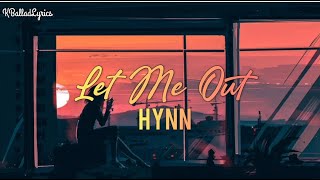 HYNN - LET ME OUT [ENG + HAN] LYRICS