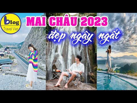 Du lịch Mai Châu Hòa Bình 2023: Tổng hợp các địa điểm tham quan