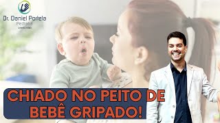 Chiado No Peito Do Bebê Gripado