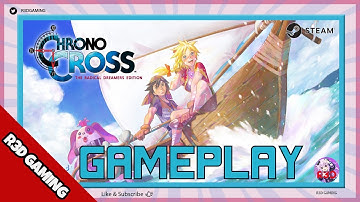 CHRONO CROSS: THE RADICAL DREAMERS EDITION PC Gameplay Walkthrough | 1440p Part 6 (Dual-Commentary)