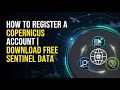 How to Register a Copernicus Account | Download Free Sentinel Data How to Register a Open Access Hub