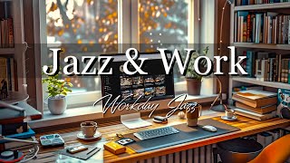 Jazz Work Music ☕ Relaxing Jazz Music & Bossa Nova to Deep Focus Study, Work Concentration, Focus