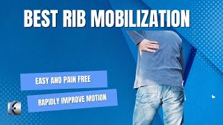 Pain Free Functional Rib Mobilization