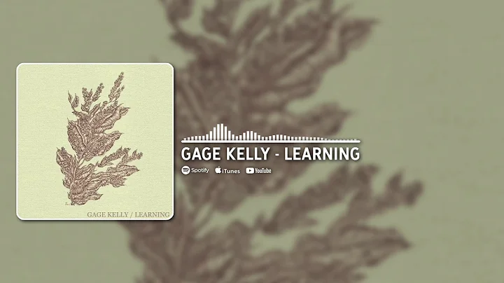 Gage Kelly // Learning