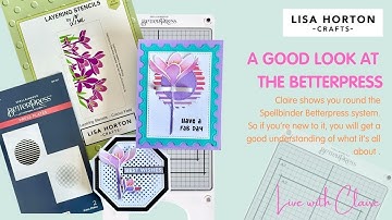 INTRODUCTION TO SPELLBINDERS BETTERPRESS WITH LISA HORTON CRAFTS