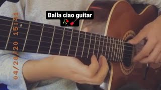 Bella ciao guitar عزف جيتار لحن بيلا تشاو 