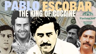 Pablo Escobar : The King Of Cocaine