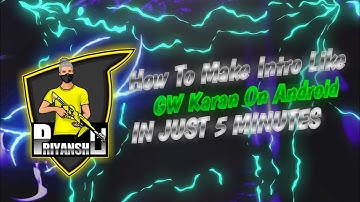 How to Make Gaming Intro like GW Karan || Tourtorial || TS Priyanshu FF ||