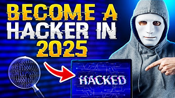 Inside the Hacker’s Mind - How to Become a Professional Hacker in 2025 (No Degree Needed)