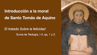 Introducción a la moral en Santo Tomás de Aquino