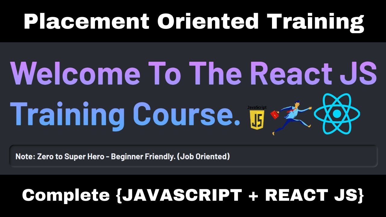 JavaScript + React JS Training Course for Beginners & Job Seekers - YouTube