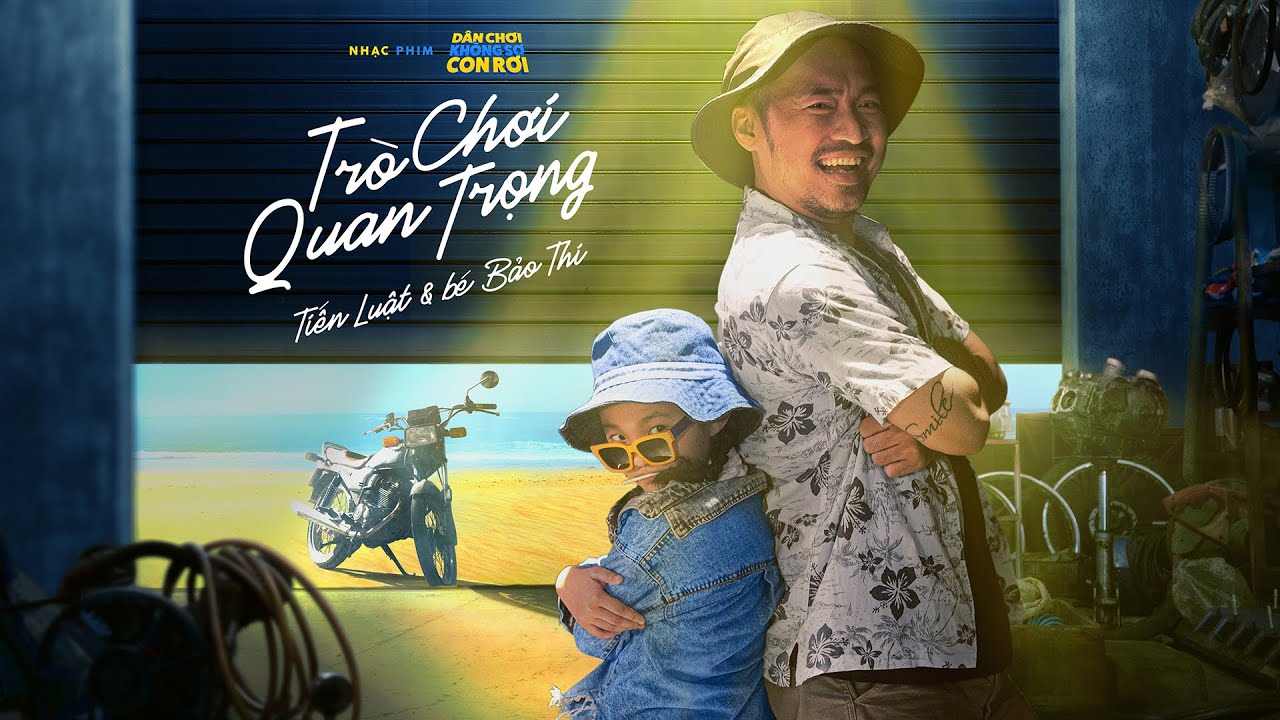 TRÒ CHƠI QUAN TRỌNG - TIẾN LUẬT ft. BẢO THI | OST DÂN... - youtube