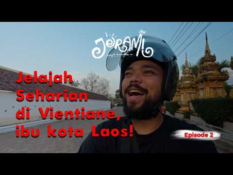 Sehari di Vientiane, Ibu Kota Laos! Super Kalcer!