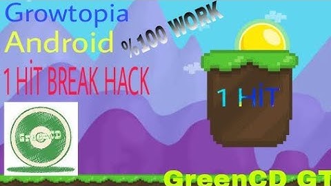 Growtopia | Android | 1 Hit Break Hack | %100 Work