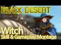 Black desert  witch skill montage
