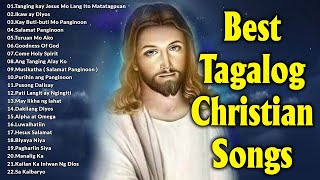 Best Tagalog Christian Songs Collection Playlist - Morning Praise & Worship Song 2023