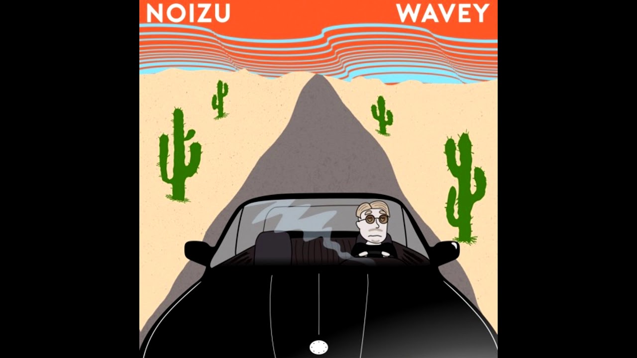 noizu wavey youtube noizu wavey youtube