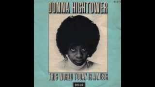 Donna Hightower - This World Today Is A Mess (ManJah Edition) chords