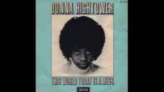 Donna Hightower - This World Today Is A Mess (ManJah Edition)