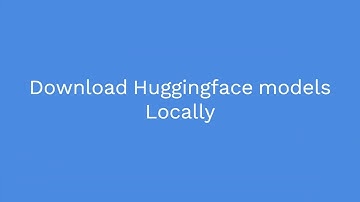 Simple way to download Huggingface models in you local folder | Singaraju Saiteja