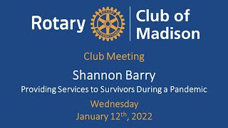 Rotary Club of Madison Jan 12th Guest Speaker Shannon Barry