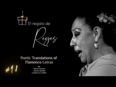 "La que quiera madroños" | Tango| El Regalo de Reyes #98 - Poetic Translations of Flamenco Letras