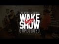 WAKE UP SHOW UnPLUGGED Trailer
