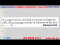 JEE 2023| If a copper wire is stretched to increase its length by 20% the percentage increase in res