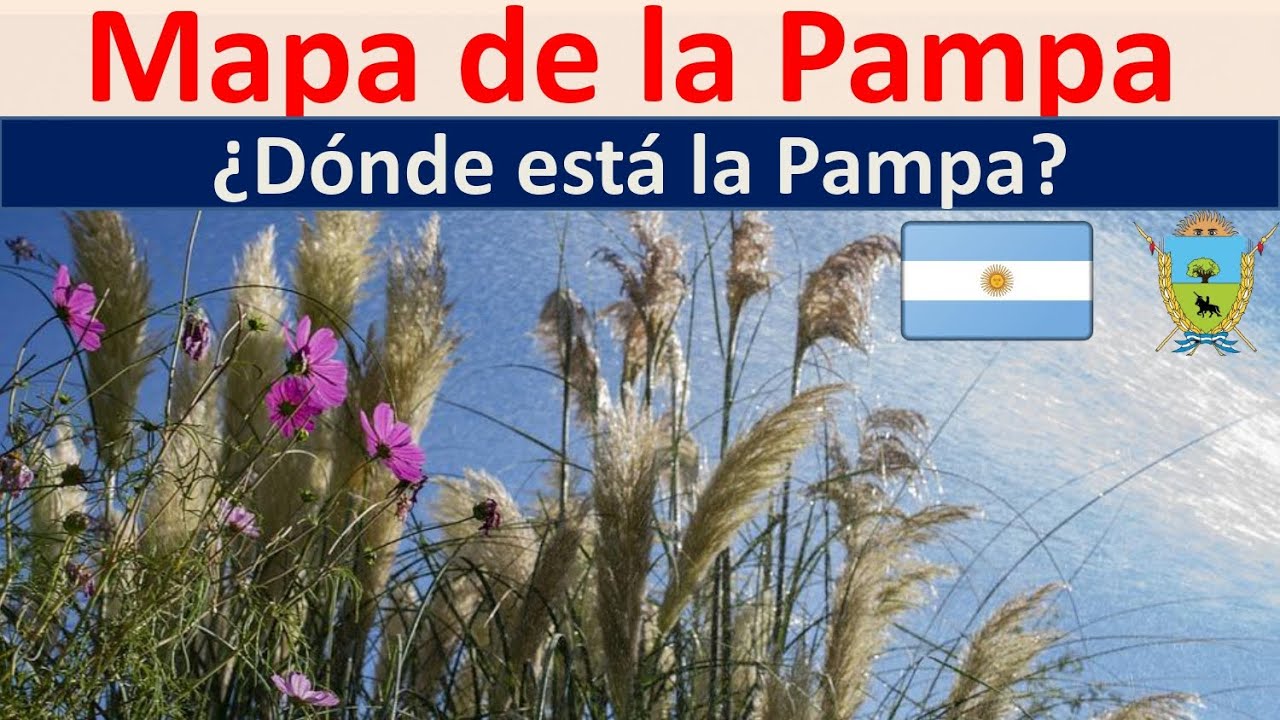 Mapa De La Pampa Donde Esta La Pampa YouTube mapa-de-la-pampa-donde-esta-la-pampa-youtube