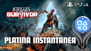 Famous Achilles: Survivor PS4 Instant Platinum Profile