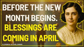 Celebrity CLAIM This Before April Begins and Watch What Happens / Florence Scovel Shinn  Wealth