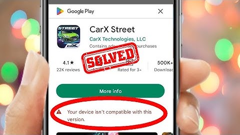 CarX Street Download Problem Your Device isn