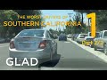 GLAD | The Worst Drivers of Southern California 1 (2/2)