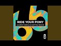 Ride your pony extended mix