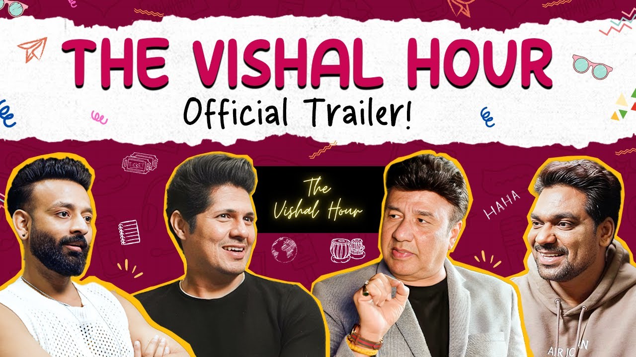 Official Trailer - The Vishal Hour | Your Favourite Icons Like Zakir Khan, Anu Malik & More on TVH!