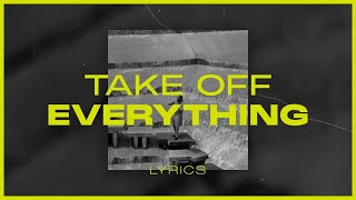 DWELLS - take off everything (Lyrics) Resimi